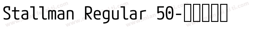 Stallman Regular 50字体转换